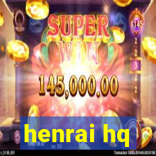 henrai hq